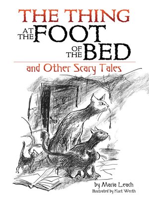 cover image of The Thing at the Foot of the Bed and Other Scary Tales